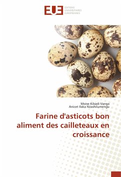 Farine d'asticots bon aliment des cailleteaux en croissance - Kibadi Vanga, Moise;Nzashilumengu, Anicet Ilaka