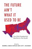 Future Ain't What It Used to Be (eBook, ePUB) Future Ain't What It Used to Be (eBook, ePUB)