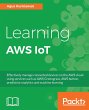 Learning AWS IoT (eBook, ePUB) - Bild 1