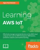 Learning AWS IoT (eBook, ePUB)