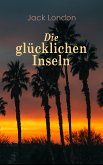 Die glücklichen Inseln (eBook, ePUB)