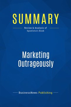 Summary: Marketing Outrageously (eBook, ePUB) - BusinessNews Publishing