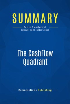 Summary: The CashFlow Quadrant (eBook, ePUB) - BusinessNews Publishing