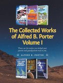 The Collected Works of Alfred B. Porter