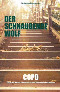 Der schnaubende Wolf (eBook, ePUB) - Bankowsky, Wolfgang