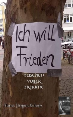 Ich will Frieden (eBook, ePUB) - Schulz, Hans-Jürgen