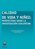 Calidad de vida y niñez: Perspectiva desde la investigación cualitativa (eBook, PDF)