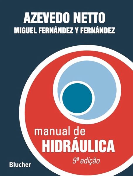 Manual de hidráulica (eBook, PDF) von Azevedo Netto; Miguel Fernández y  Fernández - Portofrei bei bücher.de