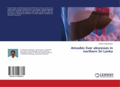Amoebic liver abscesses in northern Sri Lanka - Kannathasan, Selvam