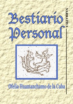 Bestiario Personal (eBook, ePUB) - Huamanchumo de la Cuba, Ofelia