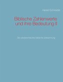 Biblische Zahlenwerte und ihre Bedeutung II (eBook, ePUB)