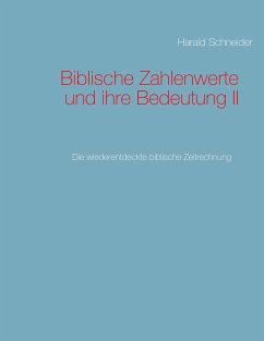 Biblische Zahlenwerte und ihre Bedeutung II (eBook, ePUB) - Schneider, Harald