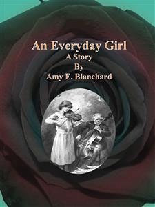 An Everyday Girl (eBook, ePUB) - E. Blanchard, Amy
