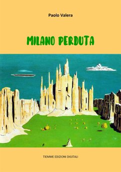 Milano perduta (eBook, ePUB) - Valera, Paolo