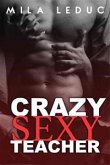 Crazy Sexy Teacher (eBook, ePUB)