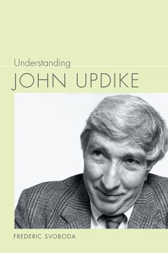 Understanding John Updike (eBook, ePUB) - Svoboda, Frederic