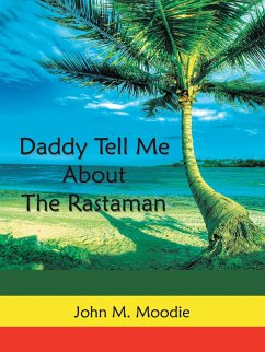 Daddy Tell Me About the Rastaman (eBook, ePUB)