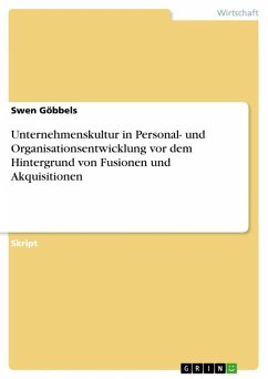 Unternehmenskultur in Personal- und Organisationsentwicklung vor dem Hintergrund von Fusionen und Akquisitionen (eBook, ePUB) - Göbbels, Swen