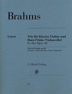 Trio für Klavier, Violine und Horn (Viola / Violoncello) Es-dur Opus 40 - Brahms, Johannes - Horntrio Es-dur op. 40