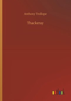 Thackeray - Trollope, Anthony