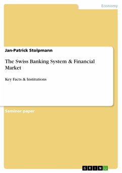 The Swiss Banking System & Financial Market (eBook, ePUB) - Stolpmann, Jan-Patrick