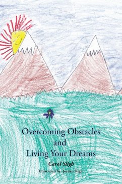 Overcoming Obstacles and Living Your Dreams (eBook, ePUB)