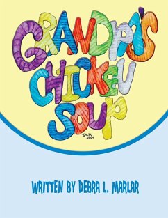 Grandpa's Chicken Soup (eBook, ePUB) Grandpa's Chicken Soup (eBook, ePUB)