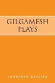 Gilgamesh Plays (eBook, ePUB)