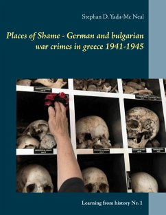 Places of Shame - German and bulgarian war crimes in greece 1941-1945 - Yada-Mc Neal, Stephan D.