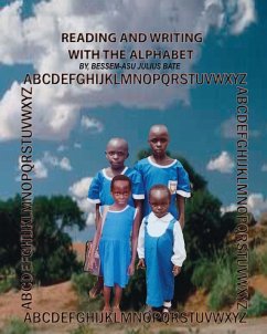 Reading and Writing with the Alphabet (eBook, ePUB) - Bessem-Asu, Julius Bate