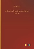 A Russian Proprietor and other Stories