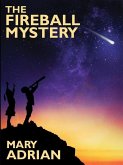 The Fireball Mystery (eBook, ePUB)