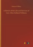 A Sketch of the Life and Services of Gen. Otho Holland Williams