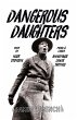 Dangerous Daughters - Bild 1