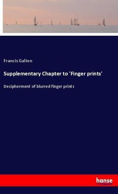 Supplementary Chapter to 'Finger prints' - Galton, Francis