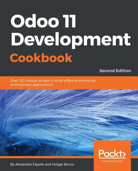 Odoo 11 Development Cookbook - Second Edition (eBook, ePUB) Odoo 11 Development Cookbook - Second Edition (eBook, ePUB)