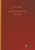 Briefe an Ludwig Tieck