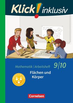 Klick! inklusiv 9./10. Schuljahr - Arbeitsheft 5 - Flächen und Körper - Kühne, Petra;Jenert, Elisabeth