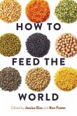 How to Feed the World (eBook, ePUB) How to Feed the World (eBook, ePUB)
