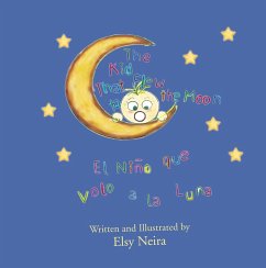 The Kid That Flew to the Moon (eBook, ePUB) - Neira, Elsy