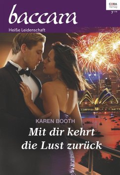 Mit dir kehrt die Lust zurück / baccara Bd.2022 (eBook, ePUB) - Booth, Karen