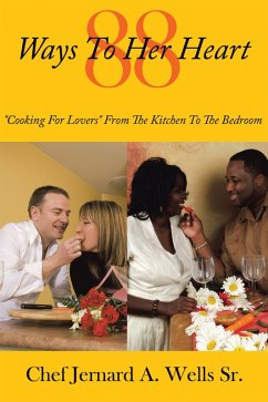 88 Ways to Her Heart (eBook, ePUB) - Wells Sr., Chef Jernard A.