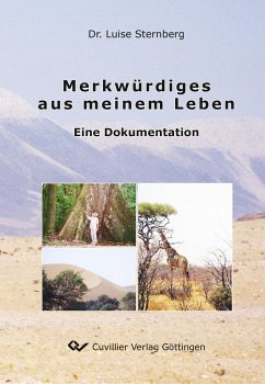 Merkwürdiges aus meinem Leben. Eine Dokumentation - Sternberg, Luise