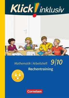 Klick! inklusiv 9./10. Schuljahr - Arbeitsheft 1 - Rechentraining - Kühne, Petra;Jenert, Elisabeth