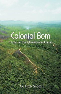 Colonial Born - Scott, G. Firth