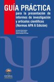 Guía práctica para la presentación de informes de investigación y artículos científicos. Edición 2 (eBook, PDF)