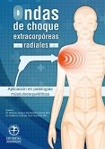 Ondas de choque extracorpóreas radiales: Aplicación en patologías músculo esqueléticas (eBook, PDF)
