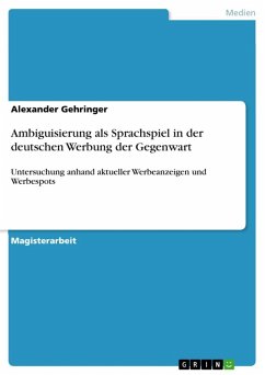 Ambiguisierung als Sprachspiel in der deutschen Werbung der Gegenwart (eBook, ePUB) Ambiguisierung als Sprachspiel in der deutschen Werbung der Gegenwart (eBook, ePUB)