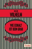 Wie eiskalt ist dein Grab (eBook, ePUB)