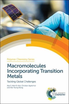 Macromolecules Incorporating Transition Metals (eBook, PDF) - Abd-El-Aziz, Alaa S; Agatemor, Christian; Wong, Wai-Yeung